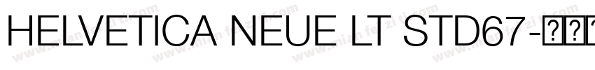 HELVETICA NEUE LT STD67字体转换